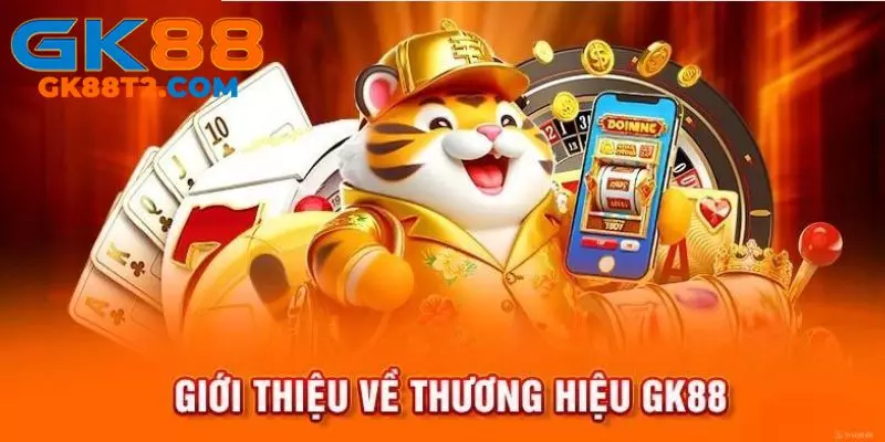 Tổng quan chi tiết về thương hiệu game GK88 