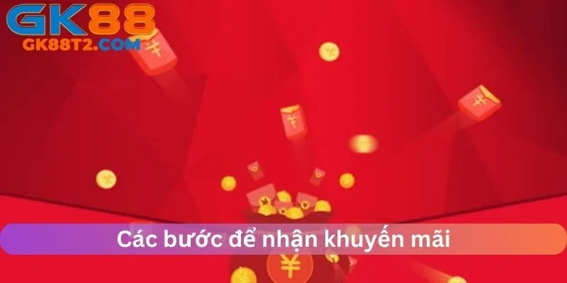 4 bước cơ bản để nhận khuyến mãi GK88 tặng 88k