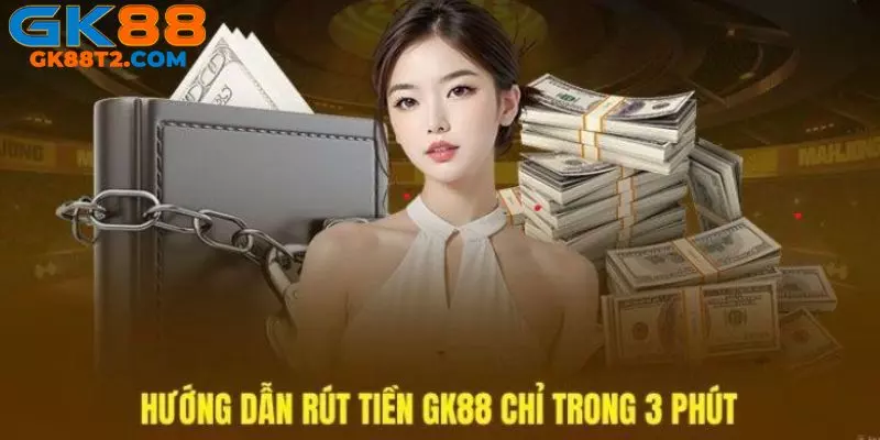 Quy trình rút tiền nhanh chỉ trong 3 phút cho tân thủ 