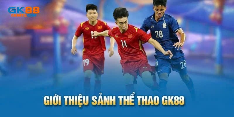 Vài nét về thể thao GK88